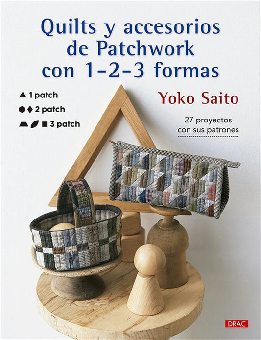 Quilts y accesorios de Patchwork con 1-2-3 formas.